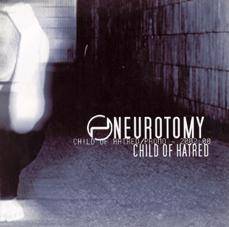 Neurotomy : Child of Hatred - Promo 2002